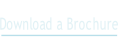 Download a Brochure.